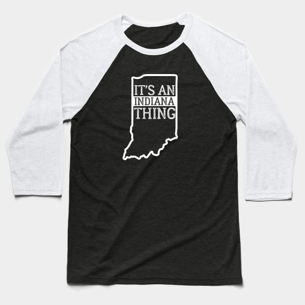 It's An Indiana Thing Baseball T-Shirt by Downtown Rose